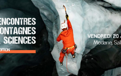 9èmes Rencontres Montagnes Sciences – Modane – vendredi 20 Janvier 2023